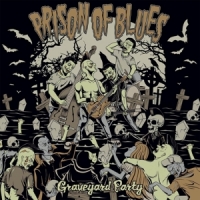 Prison Of Blues Graveyard Party