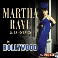 Raye, Martha & Co-stars In Hollywood