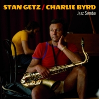 Stan Getz, Charlie Byrd Jazz Samba