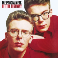 Proclaimers, The Hit The Highway