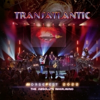 Transatlantic Live At Morsefest 2022: The Absolute Whirlwind