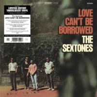 Sextones, The Love Can T Be Borrowed (clear)