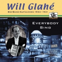 Glahe, Will Everybody Sing