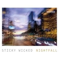 Sticky Wicked Nightfall