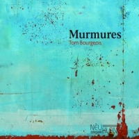 Bourgeois, Tom Murmures / Rumeurs (2cd)