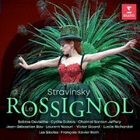 Devieilhe, Sabine Stravinsky: Le Rossignol