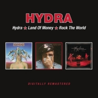 Hydra Hydra/land Of Money/rock The World