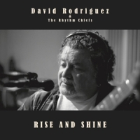 David Rodriguez & The Rhythm Chiefs Rise & Shine