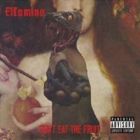 Elcamino Don't Eat The Fruit