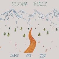 Vivian Girls Share The Joy