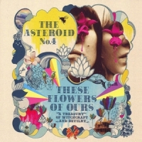 Asteroid No. 4 These Flowers Of Ours (2lp)