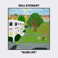 Stewart, Will Slow Life