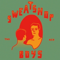 Sweatshop Boys Two Men