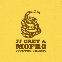 Grey, Jj & Mofro Country Ghetto