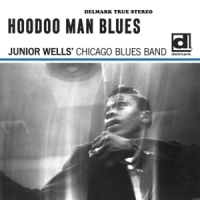 Junior Wells  Chicago Blues Band, Bu Hoodoo Man Blues