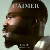 Eli, Don T'aimer