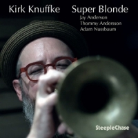 Knuffke, Kirk Super Blonde