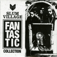 Slum Village Fan-tas-tic Collection