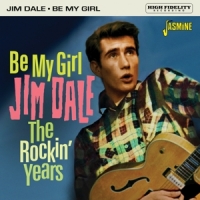 Dale, Jim Be My Girl, The Rockin' Years