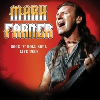 Farner, Mark Rock 'n Roll Soul: Live, August 20, 1989