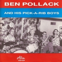 Pollack, Ben & His Pick-a-rib Boys Ben Pollack And His Pick-a-rib Boys