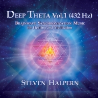 Halpern, Steven Deep Theta Vol. 1 (432 Hz) Brainwave Synchronization Mu