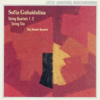 Gubaidulina, S. String Quartets 1-3