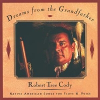 Cody, Robert Tree Dreams From The Grandfather