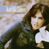 Mcgarry, Kate Show Me