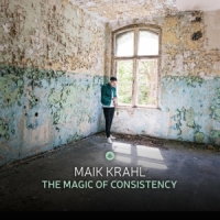 Krahl, Maik The Magic Of Consistency