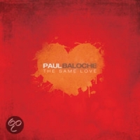 Paul Baloche The Same Love