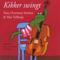 Overwater, Tony Kwintet & Velthuijs, Max Kikker Swingt