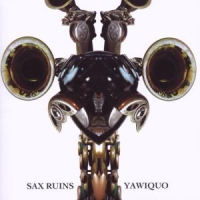 Sax Ruins Yawiquo