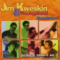 Kweskin, Jim Acoustic Swing And Jug