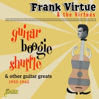 Virtue, Frank & The Virtues Guitar Boogie Shuffle