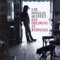 Sir Douglas Quintet Day Dreaming At Midnight