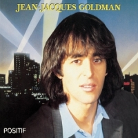 Goldman, Jean-jacques Positif