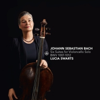 Swarts, Lucia Six Suites For Violoncello Solo Bwv 1007-1012