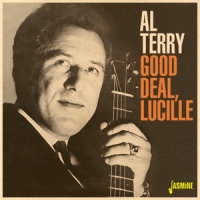 Terry, Al Good Deal, Lucille