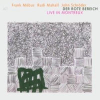 Moebus, Frank - Der Rote Bereich Live In Montreux