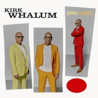 Whalum, Kirk Epic Cool