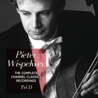 Wispelwey, Pieter The Complete Channel Classics Recordings