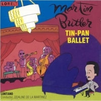 Butler, Martin Tin-pan Ballet