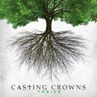 Casting Crowns Thrive