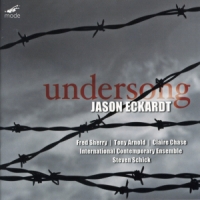 Arnold, Tony & International Contemp Jason Eckardt  Undersong