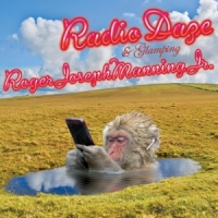 Roger Joseph Manning Jr. Radio Daze & Glamping