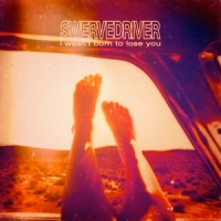 Swervedriver I Wasn T Born To Lose You