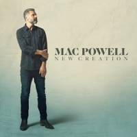Powell, Mac New Creation