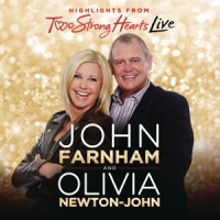 Newton-john, Olivia Two Strong Hearts Live