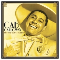 Calloway, Cab The Hep Cat Of Harlem: 1930-48